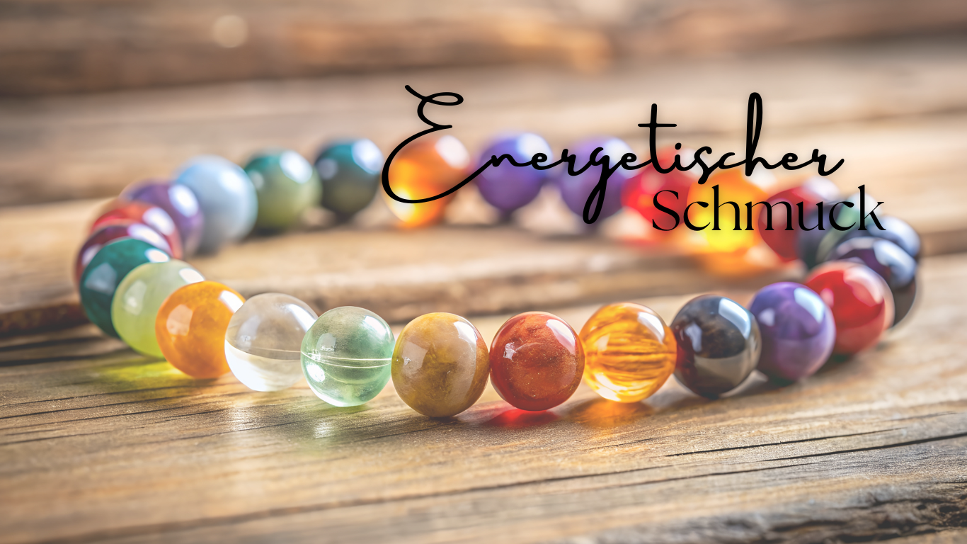Energetischer Schmuck